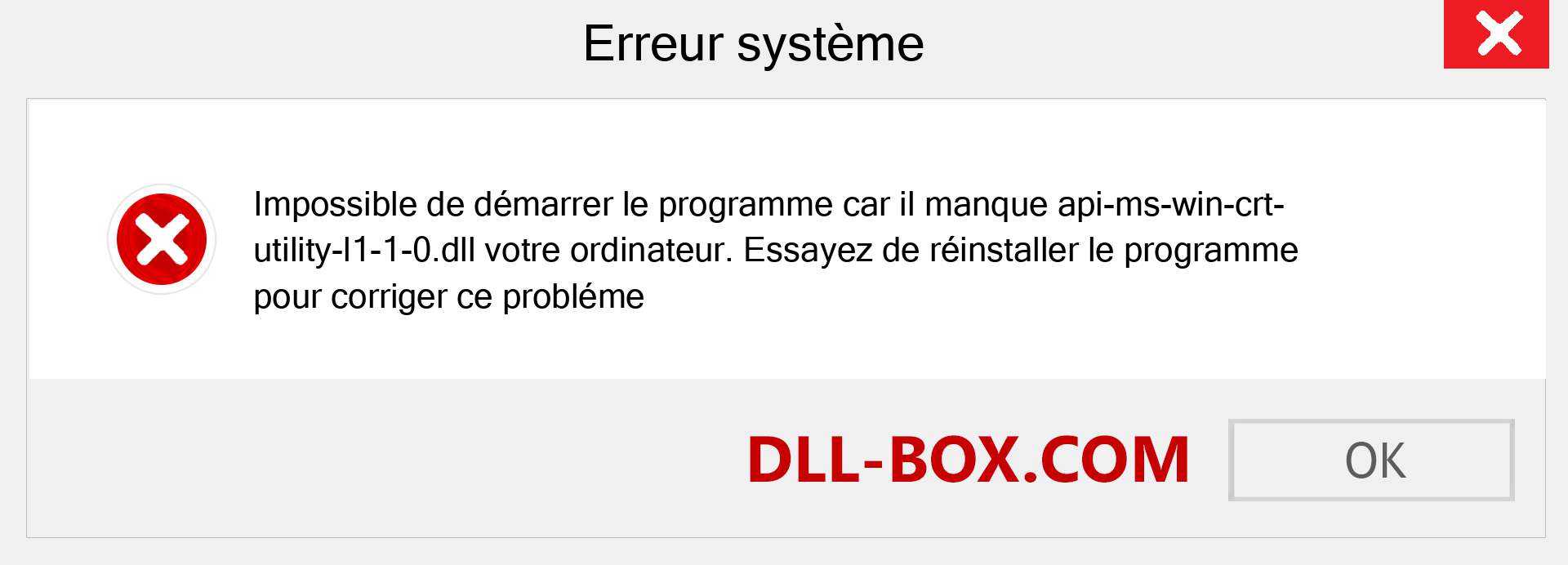 Le fichier api-ms-win-crt-utility-l1-1-0.dll est manquant ?. Télécharger pour Windows 7, 8, 10 - Correction de l'erreur manquante api-ms-win-crt-utility-l1-1-0 dll sur Windows, photos, images